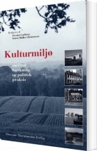 kulturmiljø mellem forskning og politisk praksis - bog
