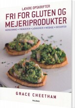 lækre opskrifter, fri for gluten og mejeriprodukter - bog