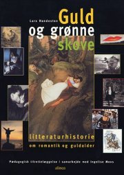 litteraturhistorie, guld og grønne skove - bog