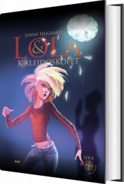 lola og kalejdoskopet - bog
