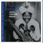 louis jordan - the essential blue archiv: jack, you're de - cd