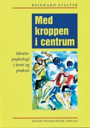 med kroppen i centrum - bog