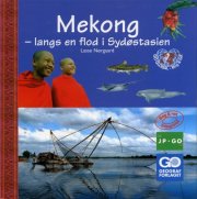mekong - langs en flod i sydøstasien - bog