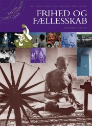 mellem fortid og fremtid - frihed og fællesskab, 9.kl. grundbog - bog