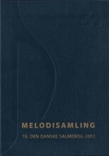 melodisamling til den danske salmebog 2003 - bog