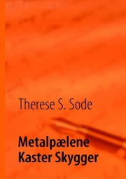 metalpælene kaster skygger - bog