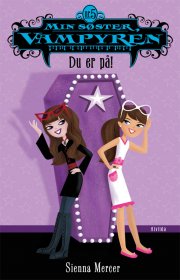 min søster, vampyren 5: du er på! - bog