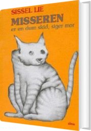 misseren er en dum skid, siger mor - bog