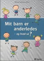 mit barn er anderledes - og hvad så? - bog