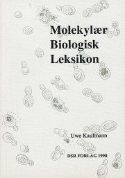 molekylærbiologisk leksikon - bog
