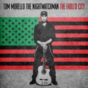 morello tom: the nightwatchman - the fabled city - cd