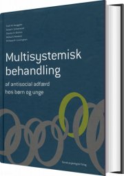 multisystemisk behandling af antisocial adfærd hos børn og unge - bog