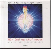 når ånd og stof mødes - bog