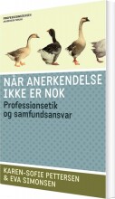når anerkendelse ikke er nok - bog