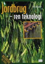 naturfag på tværs, jordbrug - ren teknologi - bog