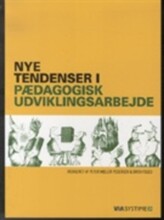 nye tendenser i pædagogisk udviklingsarbejde - bog