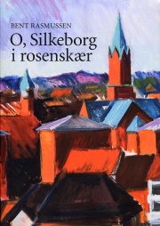 o, silkeborg i rosenskær - bog