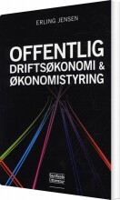offentlig driftsøkonomi og økonomistyring - bog