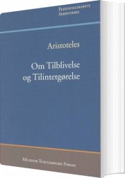om tilblivelse og tilintetgørelse - bog