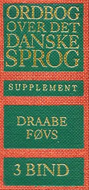 ordbog over det danske sprog. supplement - bog