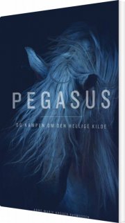 pegasus og kampen om den hellige kilde - bog