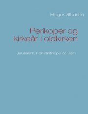 perikoper og kirkeår i oldkirken - bog