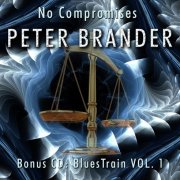 peter brander - no compromises / bluestrain vol. 1 - cd