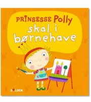 prinsesse polly skal i børnehave - bog