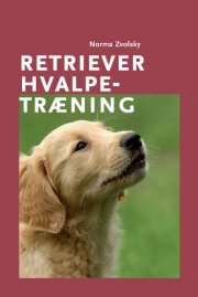 retriever hvalpetræning - bog