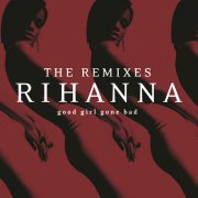 rihanna - good girl gone bad-the remixes - cd