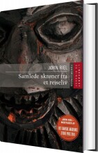 samlede skrøner fra et rejseliv, hb - bog