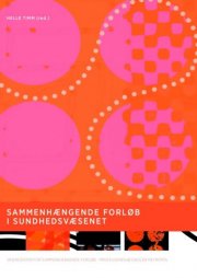sammenhængende forløb i sundhedsvæsenet - bog