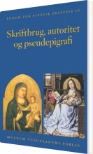 skriftbrug, autoritet og pseudepigrafi - bog