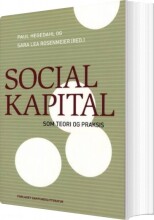 social kapital som teori og praksis - bog