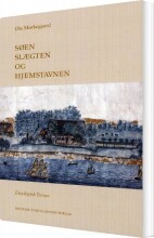 søen, slægten og hjemstavnen - bog