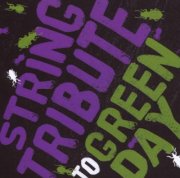 string tribute players - string tribute to green day - cd