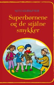 superbørnene og de stjålne smykker - bog