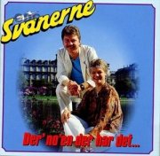svanerne - der er nogen der har det - cd