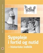 sygepleje i fortid og nutid - bog