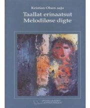 taallat erinaatsut - melodiløse digte - bog