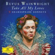 rufus wainwright - take all my loves - 9 shakespeare sonnets - cd
