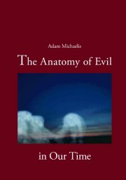 the anatomy of evil in our time - bog