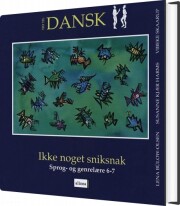 tid til dansk 6.kl. ikke noget snik snak, elevbog - bog