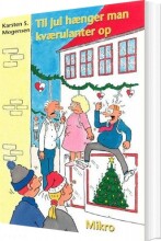 til jul hænger man kværulanter op - bog