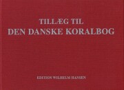 tillæg til den danske koralbog - bog