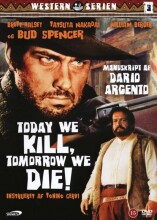 today we kill tomorrow we die - DVD