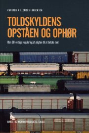 toldskyldens opståen og ophør - bog