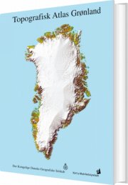 topografisk atlas grønland - bog