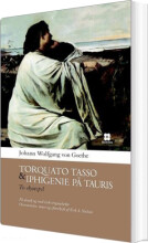 torquato tasso & iphigenie på tauris - bog