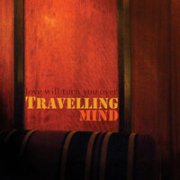 travelling mind - love will turn you over - cd